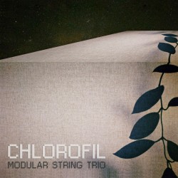 Modular String Trio - Chlorofil