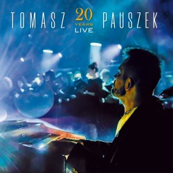 Tomasz Pauszek - 20 Years Live 2LP