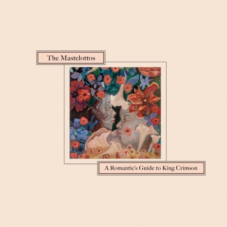 The Mastelottos - A Romantic's Guide to King Crimson 2LP [limit]