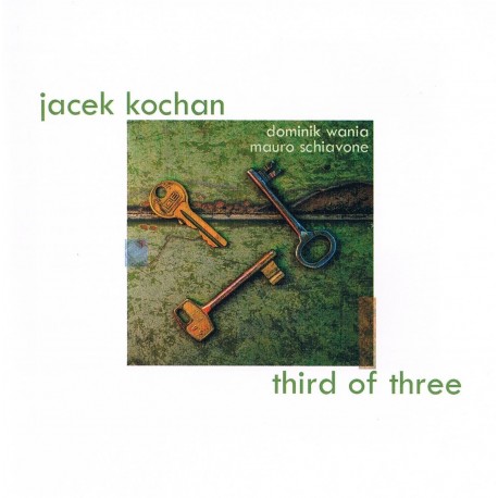 Jacek Kochan - Thrid Of Three