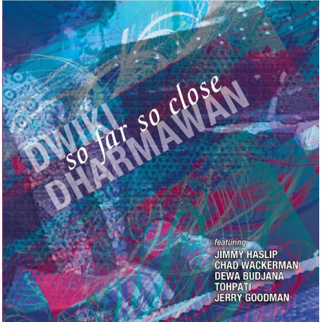 Dwiki Dharmawan - So Far So Close